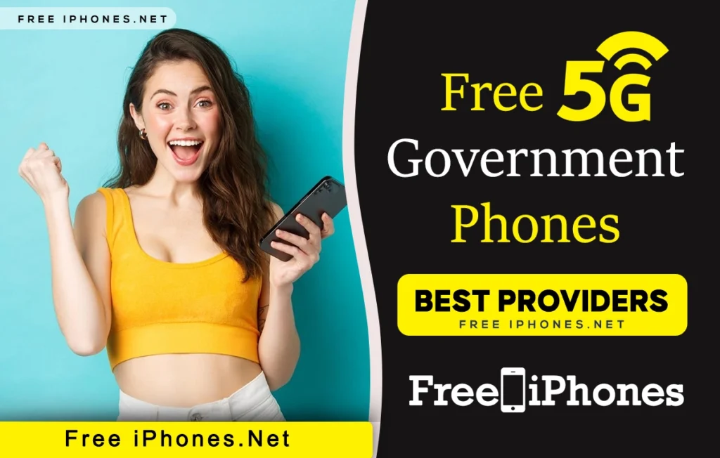 Free 5G Government Phones with Free Internet